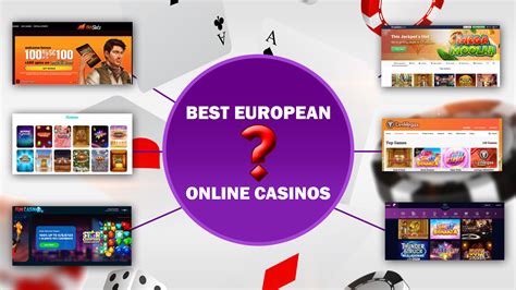 europe bet slot|5 Best European Online Casinos: Top Legit EU Casinos.